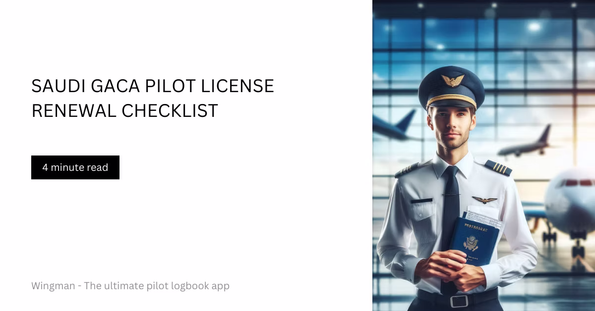 Saudi GACA Pilot License Renewal Checklist: Navigating Regulations for a Smooth Renewal