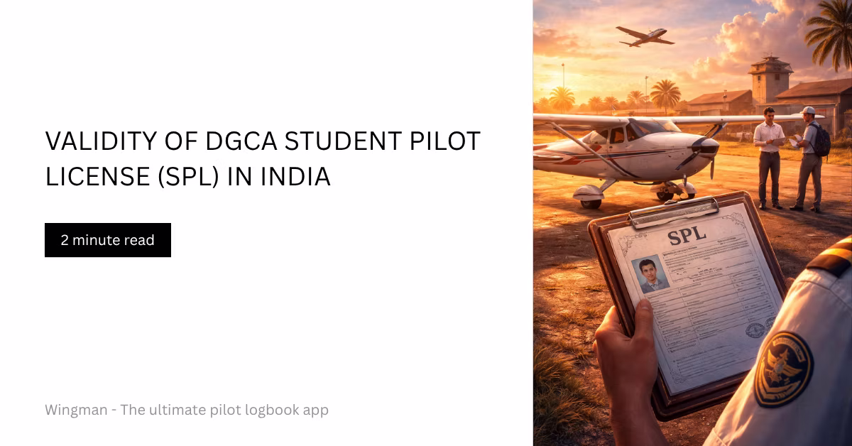 Validity of DGCA Student Pilot License (SPL) in India